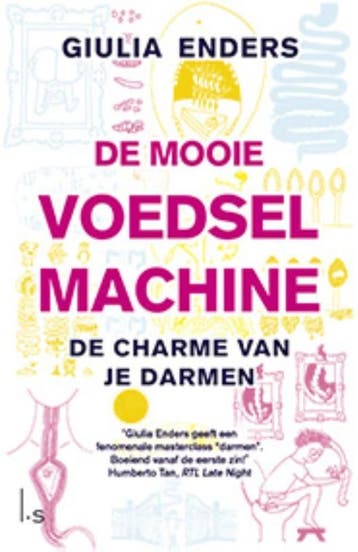 De mooie voedselmachine 9789024565863 Giulia Enders, Boeken, Verzenden, Zo goed als nieuw, Giulia Enders