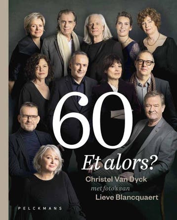 60 Et Alors? | Christel Van Dyck; Lieve Blancquaert | Nieuw, Livres, Verzenden, Christel Van Dyck; Lieve Blancquaert