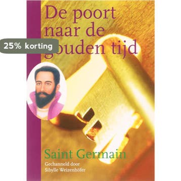 De poort naar de gouden tijd 9789077247518 Saint Germain, Boeken, Verzenden, Gelezen, Saint Germain