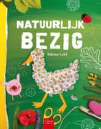 Natuurlijk bezig 9789044825497 Sabine Lohf, Verzenden, Sabine Lohf