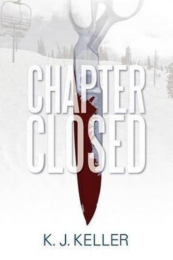 Chapter Closed 9781612049663 K J Keller, Verzenden, Gelezen, K J Keller