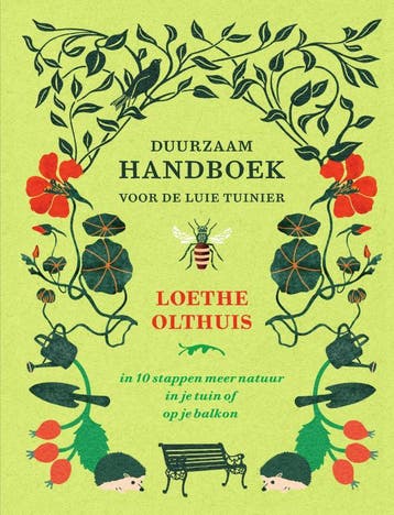 Duurzaam Handboek Voor De Luie Tuinier | Loethe Olthuis, Verzenden, Nieuw, Loethe Olthuis