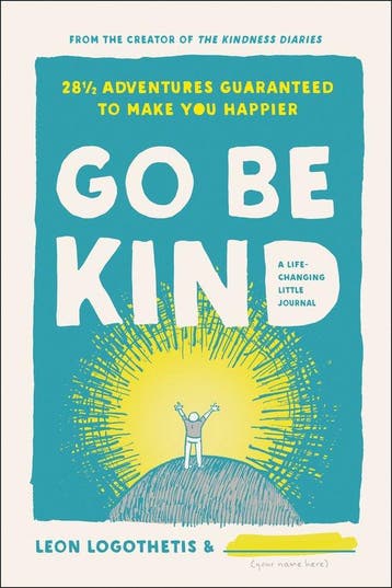 Go Be Kind 9781948836050 Leon Logothetis, Verzenden, Leon Logothetis