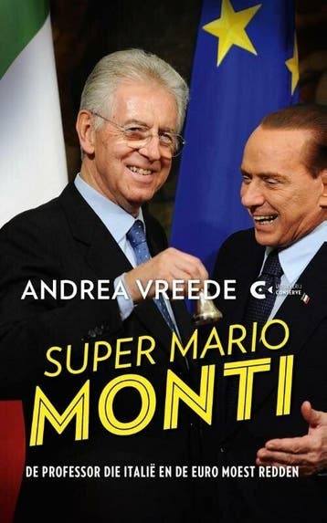 Super Mario Monti (9789054293453, Andrea Vreede), Boeken, Studieboeken en Cursussen, Verzenden, Nieuw