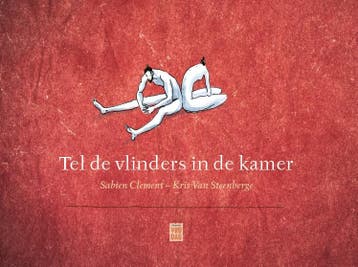 Tel de vlinders in de kamer 9789464341423, Verzenden, Kris van Steenberge