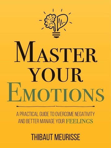 Master Your Emotions 9781981089154 Thibaut Meurisse, Verzenden, Thibaut Meurisse