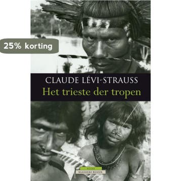Het trieste der tropen / Klassieke reizen / 1 9789045017259, Boeken, Verzenden, Zo goed als nieuw, Claude Lévi-Strauss