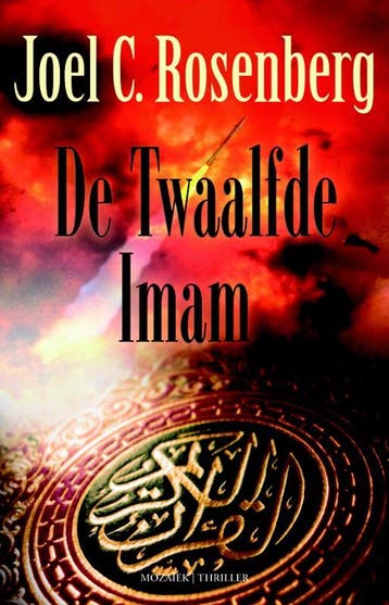 De twaalfde imam / De twaalfde Imam / 1 9789023993735, Verzenden, Zo goed als nieuw, Joel C. Rosenberg