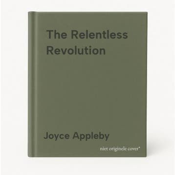 The Relentless Revolution 9780393068948 Joyce Appleby, Verzenden, Joyce Appleby