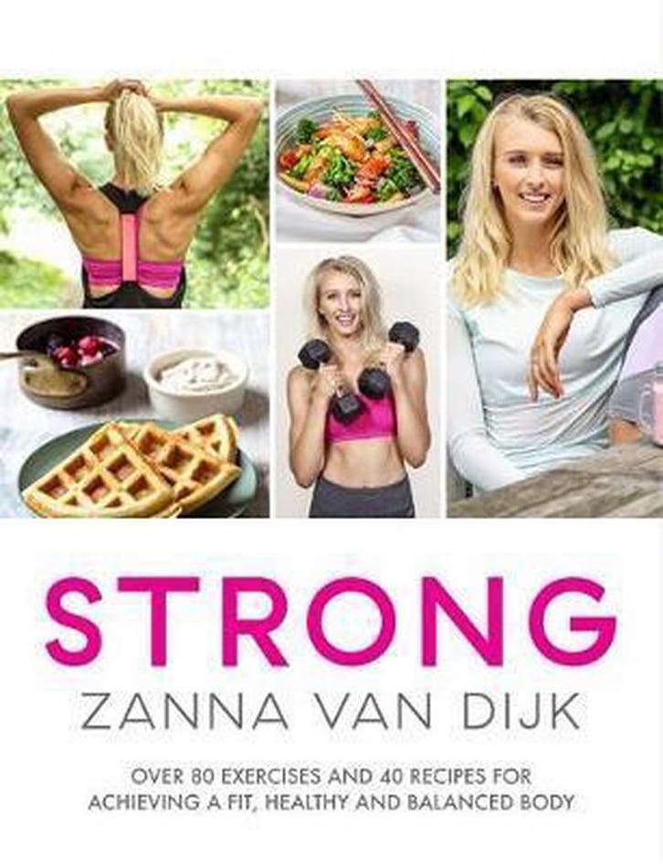 STRONG Over 80 Exercises and 40 Recipes For Achieving A Fit,, Boeken, Taal | Engels, Zo goed als nieuw, Verzenden