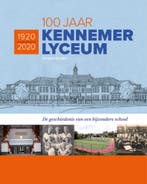 100 jaar Kennemer Lyceum 9789491936258 Guido van Rijn, Verzenden, Zo goed als nieuw, Guido van Rijn