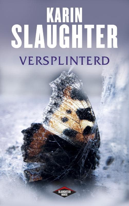 Versplinterd / Will Trent / 2 9789023464808 Karin Slaughter, Boeken, Thrillers, Zo goed als nieuw, Verzenden