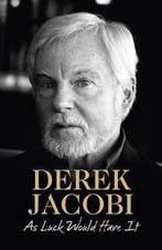 As Luck Would Have it 9780007458875 Derek Jacobi, Verzenden, Gelezen, Derek Jacobi