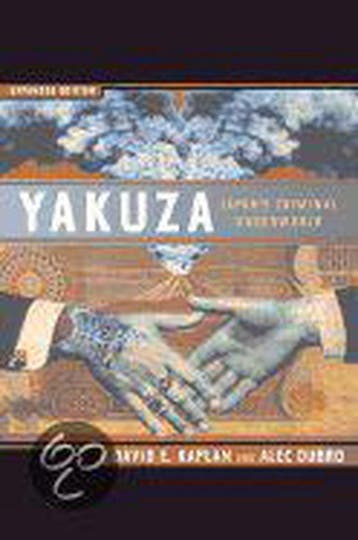 Yakuza - Japans Criminal Underworld 9780520215627, Verzenden, David E. Kaplan