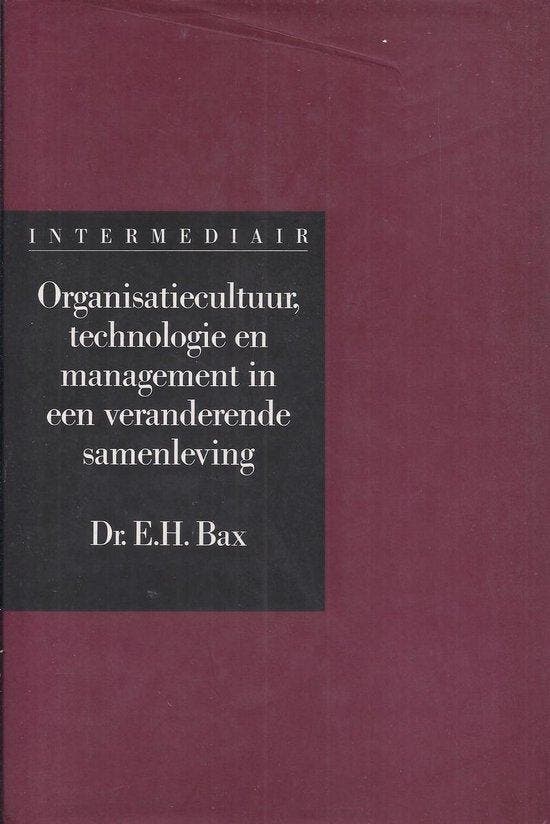 ORGANISATIECULTUUR EN MANAGEMENT 9789027427113 Bax, Boeken, Economie, Management en Marketing, Zo goed als nieuw, Verzenden