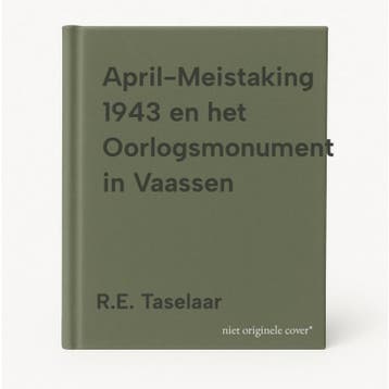 April-Meistaking 1943 en het Oorlogsmonument in Vaassen, Verzenden, Gelezen, R.E. Taselaar