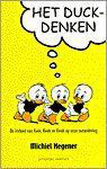 Het Duckdenken 9789025498849 Michiel Hegener, Verzenden, Michiel Hegener