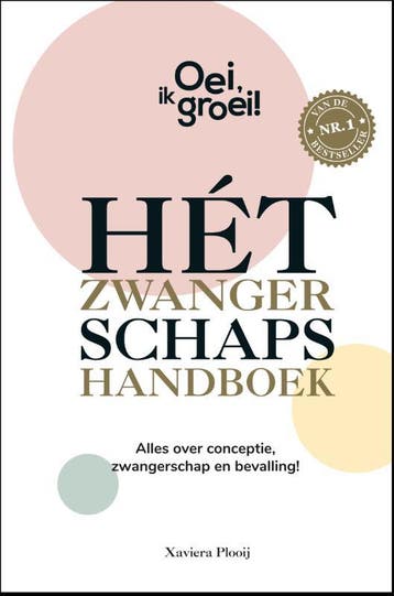 Hét zwangerschapshandboek / Oei, ik groei! 9789464041224, Verzenden, Zo goed als nieuw, Xaviera Plooij