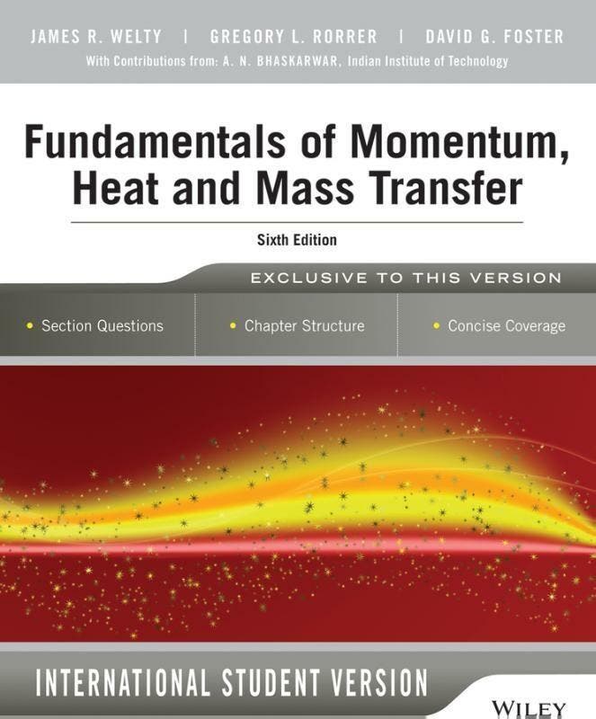 Fundamentals of Momentum, Heat and Mass Transfer, 6th, Boeken, Taal | Engels, Zo goed als nieuw, Verzenden