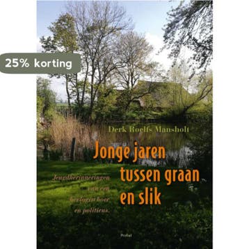 Jonge jaren tussen graan en slik 9789052946023, Verzenden, Derk Roelfs Mansholt