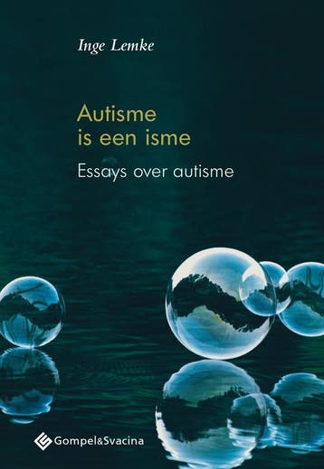 Autisme is een isme 9789463710510 Inge Lemke, Verzenden, Zo goed als nieuw, Inge Lemke