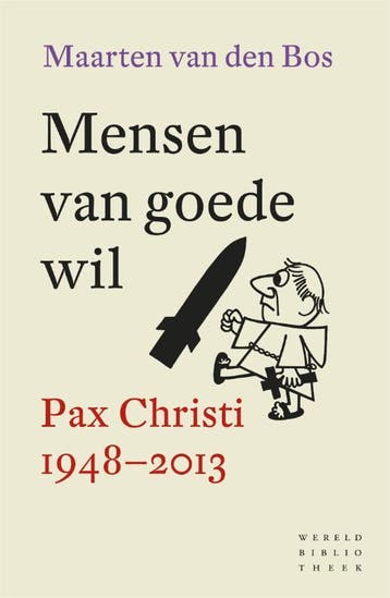 Mensen van goede wil 9789028426009 Maarten van den Bos, Verzenden, Maarten van den Bos