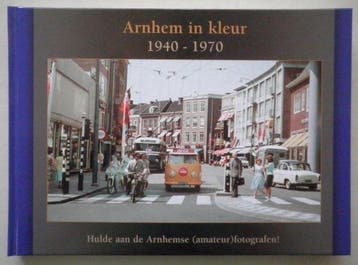 Arnhem in kleur 9789080542600 A.P leeuwen, Verzenden, Zo goed als nieuw, A.P leeuwen