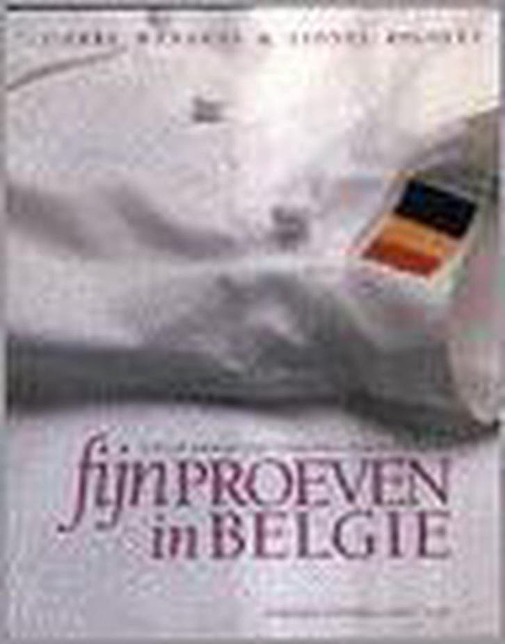 FIJNPROEVEN IN BELGIE 9789076685120 P. Wynants, Boeken, Kookboeken, Zo goed als nieuw, Verzenden