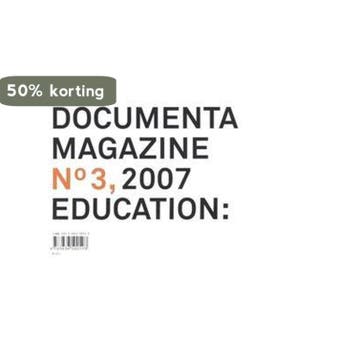 Documenta Magazine No 3, Education 9783836500593, Verzenden, Georg Schllhammer