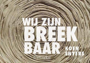 Wij zijn breekbaar 9789082392869 Koen Snyers, Verzenden, Koen Snyers