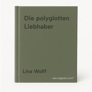 Die polyglotten Liebhaber 9783455001433 Lina Wolff, Verzenden, Gelezen, Lina Wolff