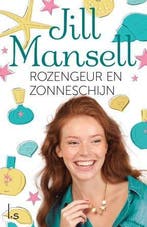 Rozengeur en zonneschijn 9789021808772 Jill Mansell, Verzenden, Zo goed als nieuw, Jill Mansell