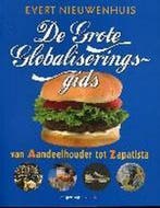 Grote globaliseringsgids. Van aande 9789055155712, Verzenden, Erik Nieuwenhuis