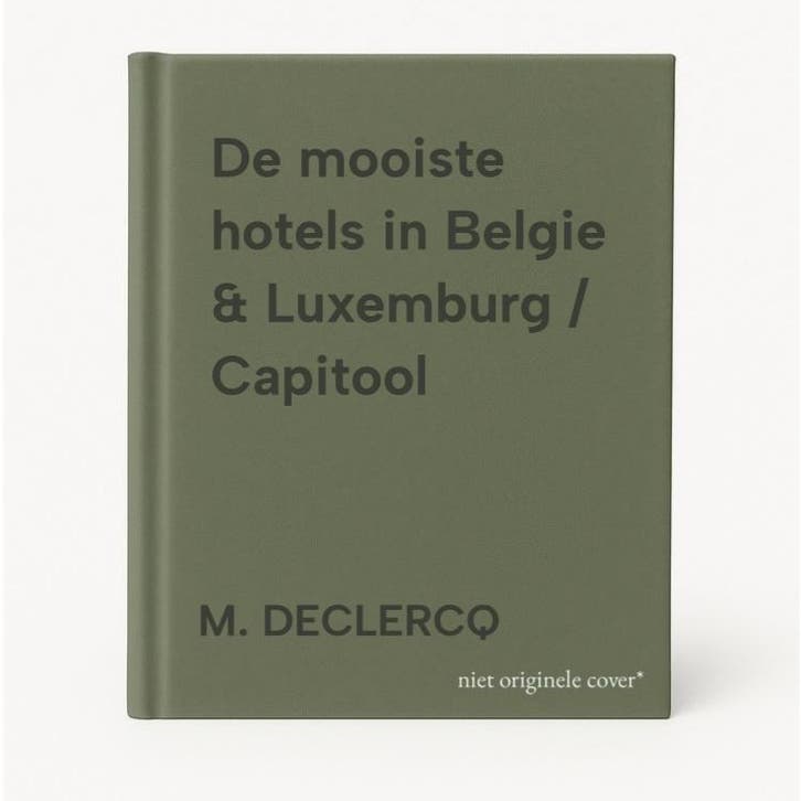 De mooiste hotels in Belgie & Luxemburg / Capitool, Boeken, Reisgidsen, Gelezen, Verzenden