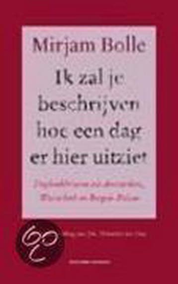 Ik zal je beschrijven hoe een dag er hier uitziet /, Verzenden, M. Bolle