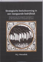 Strategische besluitvorming in een neergaande bedrijfstak, Verzenden, Gelezen, H.J. Hesselink