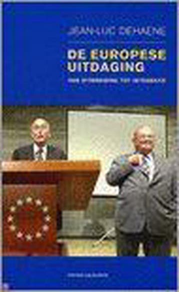 Europese uitdaging 9789056175641 J.L. Dehaene, Boeken, Verzenden, Zo goed als nieuw, J.L. Dehaene