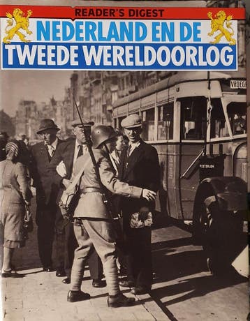 Nederland en de Tweede Wereldoorlog - Deel 1 / Nederland en, Verzenden, Readers digest