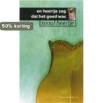 En Heertje zag dat het goed was 9789050005357 R. Heertje, Verzenden, Gelezen, R. Heertje