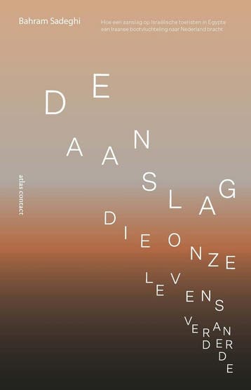 De aanslag die onze levens veranderde (9789045043371), Boeken, Verzenden, Nieuw