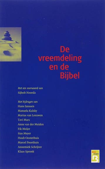 De Vreemdeling en de Bijbel 9789053564578 Huub Oosterhuis, Verzenden, Zo goed als nieuw, Huub Oosterhuis