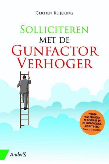 Solliciteren met de gunfactorverhoger 9789462960114, Verzenden, Gertien Beijering