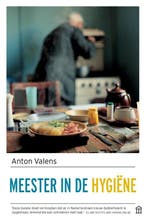 Meester in de hygiëne 9789046705377 Anton Valens, Verzenden, Gelezen, Anton Valens