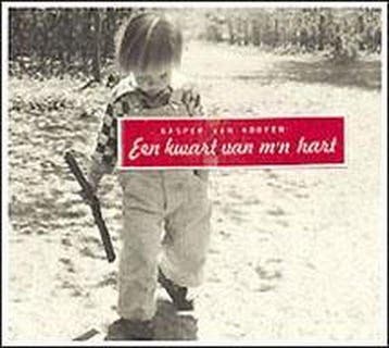 Kasper Van Kooten - Een Kwart Van Mn Hart (CD), Verzenden