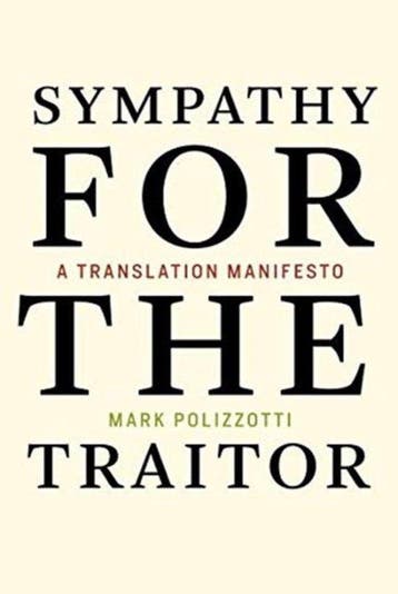 Sympathy for the Traitor – A Translation Manifesto, Verzenden, Mark Polizzotti