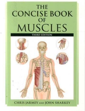 The Concise Book of Muscles 9781905367627 Chris Jarmey, Verzenden, Chris Jarmey