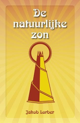 De natuurlijke zon 9789065562760 J. Lorber, Boeken, Verzenden, Gelezen, J. Lorber