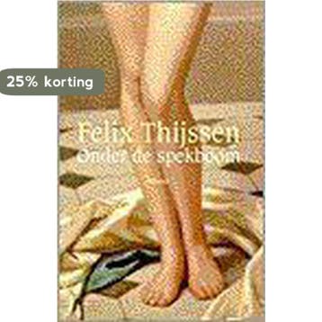 ONDER DE SPEKBOOM 9789024534661 Felix Thijssen, Boeken, Verzenden, Gelezen, Felix Thijssen