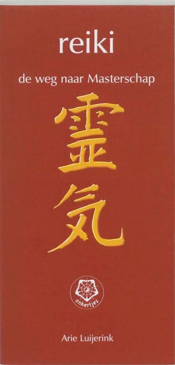 Reiki, de weg naar masterschap / Ankertjes / 235, Verzenden, A. Luijerink