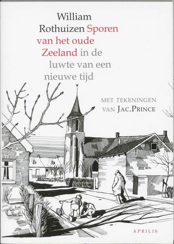 Sporen van het oude Zeeland 9789059941526 W. Rothuizen, Verzenden, Gelezen, W. Rothuizen